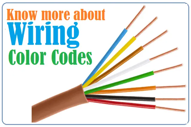 Wiring Color Codes - USA, UK, Europe & Canada Codes, When to Apply