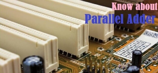 Introduction to Parallel Adder