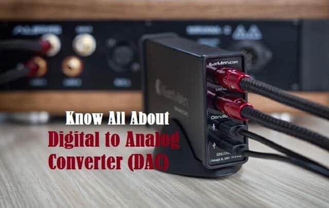 Know About Digital to Analog Converter