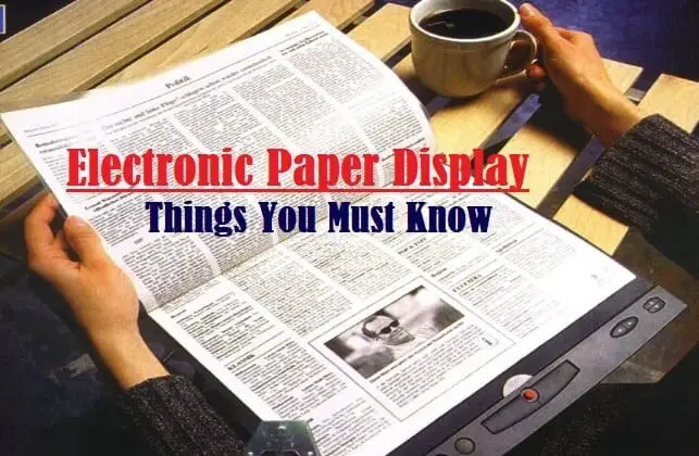 Introduction to Electronic Paper Display