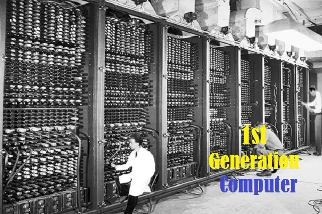 First Generation - Computer Generation
