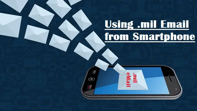 Military Email from Smartphone