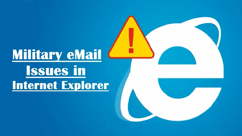 Military eMail issues in Internet Explorer