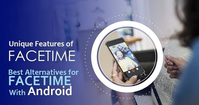 Android with Facetime