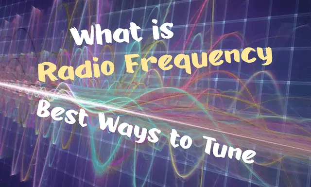 What is Radio Frequency